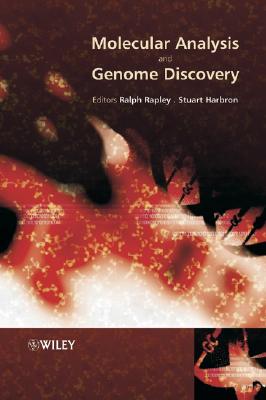 Molecular Analysis and Genome Discovery - Rapley, Ralph (Editor), and Harbron, Stuart (Editor)