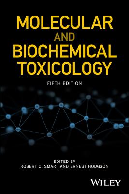 Molecular and Biochemical Toxicology - Smart, Robert C (Editor), and Hodgson, Ernest (Editor)