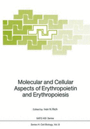 Molecular and Cellular Aspects of Erythropoietin and Erythropoiesis