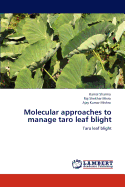 Molecular Approaches to Manage Taro Leaf Blight