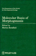 Molecular Basis of Morphogenesis