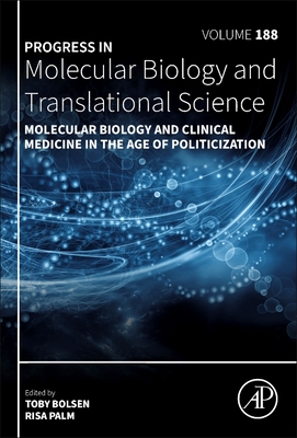 Molecular Biology and Clinical Medicine in the Age of Politicization: Volume 188 - Bolsen, Toby, and Palm, Risa