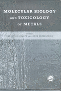 Molecular Biology and Toxicology of Metals - Zalups, Rudolfs K (Editor), and Koropatnick, D James (Editor)