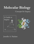 Molecular Biology Concepts for Inquiry: A Guide to Inquiry