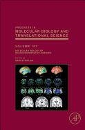 Molecular Biology of Neurodegenerative Diseases: Volume 107