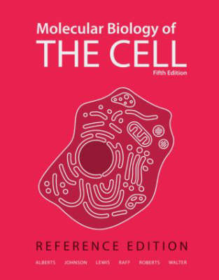Molecular Biology of the Cell 5e: Reference Edition - Alberts, Bruce, and Johnson, Alexander, and Lewis, Julian