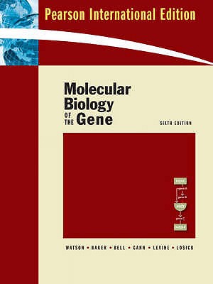 Molecular Biology of the Gene: International Edition - Watson, James D., and Baker, Tania A., and Bell, Stephen P.