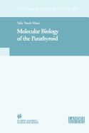 Molecular Biology of the Parathyroid