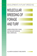 Molecular Breeding of Forage and Turf: Proceedings of the 3rd International Symposium, Molecular Breeding of Forage and Turf, Dallas, Texas, and Ardmore, Oklahoma, U.S.A., May, 18-22, 2003