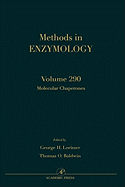 Molecular Chaperones: Volume 290 - Abelson, John N, and Simon, Melvin I, and Lorimer, George H