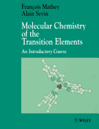 Molecular Chemistry of the Transition Elements: An Introductory Course