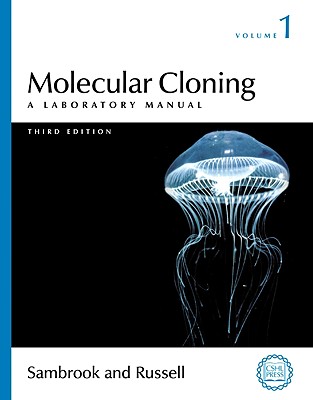 Molecular Cloning: A Laboratory Manual - Sambrook, Joseph, and Russell, David W