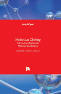 Molecular Cloning: Selected Applications in Medicine and Biology