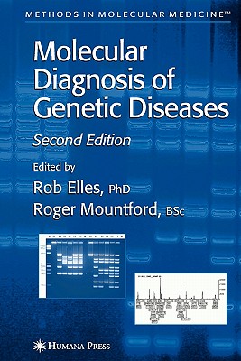 Molecular Diagnosis of Genetic Diseases - Elles, Rob (Editor)