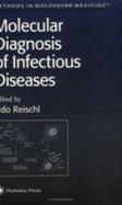 Molecular Diagnostics of Infectious Diseases: Methods and Protocols