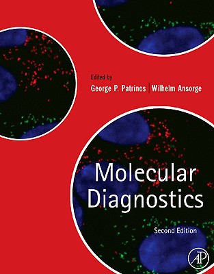 Molecular Diagnostics - Patrinos, George P (Editor), and Ansorge, Wilhelm (Editor)