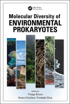 Molecular Diversity of Environmental Prokaryotes - Rodrigues, Thiago Bruce (Editor), and Silva, Amaro Emiliano Trindade (Editor)