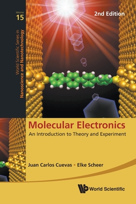 Molecular Electronics: An Introduction To Theory And Experiment (2nd Edition) - Scheer, Elke, and Cuevas, Juan Carlos