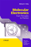Molecular Electronics: From Principles to Practice - Petty, Michael C