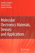 Molecular Electronics Materials, Devices and Applications