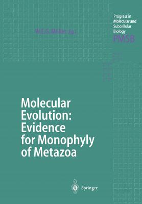 Molecular Evolution: Evidence for Monophyly of Metazoa - Mller, Werner E G (Editor)