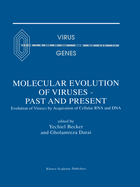 Molecular Evolution of Viruses -- Past and Present: Evolution of Viruses by Acquisition of Cellular RNA and DNA