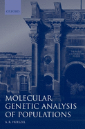 Molecular Genetic Analysis of Populations