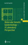 Molecular Genetic Epidemiology: A Laboratory Perspective