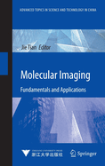 Molecular Imaging: Fundamentals and Applications