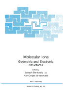 Molecular Ions: Geometric and Electronic Structures