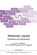 Molecular Liquids: Dynamics and Interactions