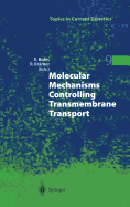 Molecular Mechanisms Controlling Transmembrane Transport