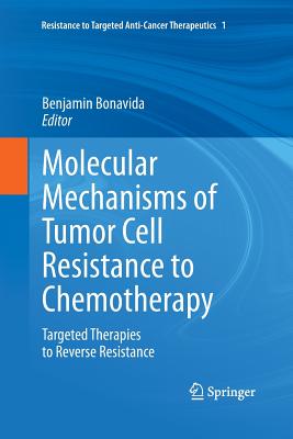 Molecular Mechanisms of Tumor Cell Resistance to Chemotherapy: Targeted ...