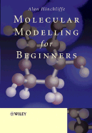 Molecular Modelling for Beginners