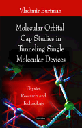 Molecular Orbital Gap Studies in Tunneling Single Molecular Devices