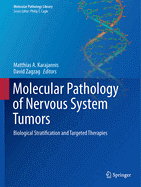 Molecular Pathology of Nervous System Tumors: Biological Stratification and Targeted Therapies