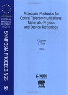 Molecular Photonics for Optical Telecommunications: Materials, Physics and Device Technology: Volume 88