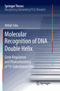 Molecular Recognition of DNA Double Helix: Gene Regulation and Photochemistry of Bru Substituted DNA