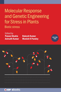 Molecular Response and Genetic Engineering for Stress in Plants, Volume 2: Biotic Stress