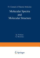 Molecular Spectra and Molecular Structure: IV. Constants of Diatomic Molecules