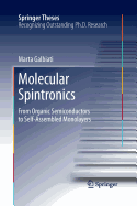 Molecular Spintronics: From Organic Semiconductors to Self-Assembled Monolayers