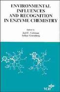 Molecular Structure and Energetics, Environmental Influences and Recognition in Enzyme Chemistry