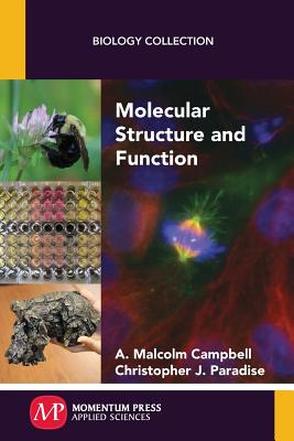 Molecular Structure and Function - Campbell, A Malcolm, and Paradise, Christopher J