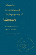 Molecular Systematics and Phylogeography of Mollusks