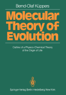 Molecular Theory of Evolution: Outline of a Physico-Chemical Theory of the Origin of Life