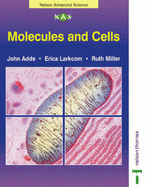 Molecules and Cells - Larkcom, Erica, and Adds, John, and Miller, Ruth