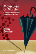 Molecules of Murder: Criminal Molecules and Classic Cases