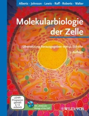 Molekularbiologie Der Zelle - Alberts, Bruce, and Heald, Rebecca, and Johnson, Alexander D.