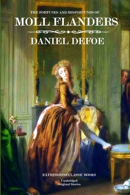 Moll Flanders - Defoe, Daniel, and Books, Expressions Classic