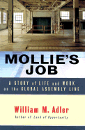 Mollie's Job: A Story of Life and Work on the Global Assembly Line